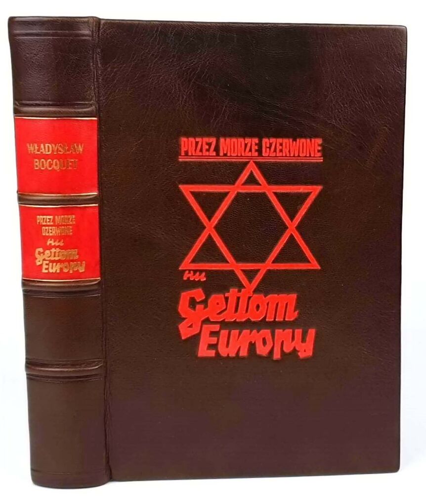 BOCQUET - PRZEZ MORZE CZERWONE KU GETTOM EUROPY Powstanie i dzieje narodu żydowskiego wyd. 1942r., Żydzi, antysemicka