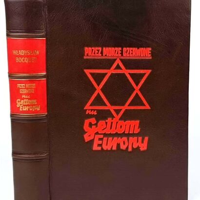 BOCQUET - PRZEZ MORZE CZERWONE KU GETTOM EUROPY Powstanie i dzieje narodu żydowskiego wyd. 1942r., Żydzi, antysemicka