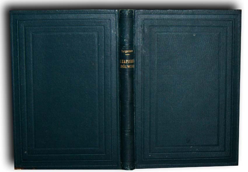 TURGENIEW - Z ZAPISEK MYŚLIWEGO 