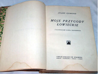EJSMOND - MOJE PRZYGODY ŁOWIECKIE Poznań 1929 - 3
