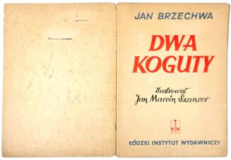 BRZECHWA- DWA KOGUTY il. Szancer, wyd.1, 1948 - 2