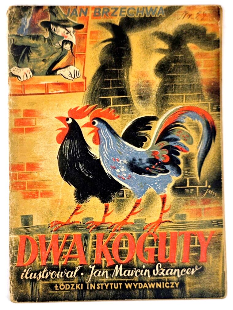 BRZECHWA- DWA KOGUTY il. Szancer, wyd.1, 1948