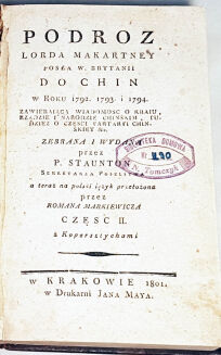 STAUNTON - PODRÓŻ LORDA MAKARTNEY POSŁA W.bRYTANII DO CHIN 1801r. - 2