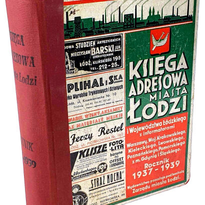 KSIĘGA ADRESOWA MIASTA ŁODZI I WOJEWÓDZTWA ŁÓDZKIEGO Rocznik 1937-1939