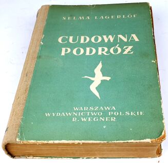 LAGERLOF- CUDOWNA PODRÓŻ  wyd. 1948 il. Szancer - 2
