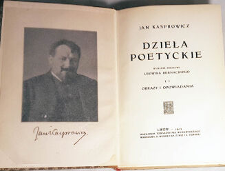 KASPROWICZ- DZIEŁA POETYCKIE, PRZEKŁADY ARCYDZIEŁ EUROPEJSKIEJ POEZYI DRAMATYCZNE, CHWILE 9wol. - 7