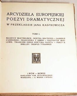 KASPROWICZ- DZIEŁA POETYCKIE, PRZEKŁADY ARCYDZIEŁ EUROPEJSKIEJ POEZYI DRAMATYCZNE, CHWILE 9wol. - 2
