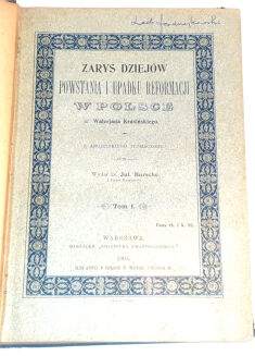 KRASIŃSKI - ZARYS DZIEJÓW POWSTANIA I UPADKU REFORMACJI W POLSCE t.1-3 [komplet w 3 wol.] - 2