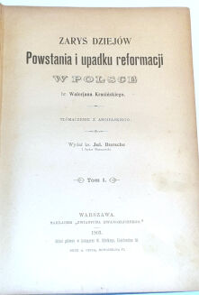 KRASIŃSKI - ZARYS DZIEJÓW POWSTANIA I UPADKU REFORMACJI W POLSCE t.1-3 [komplet w 3 wol.] - 3