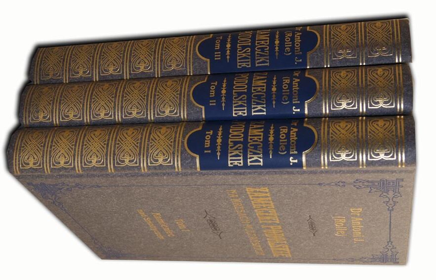 DR. ANTONI J. (ROLLE) - ZAMECZKI PODOLSKIE Tom I-III [komplet] reprint
