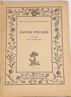 JANUSZEWSKA- BAŚNIE POLSKIE wyd. 1952 il. Siemaszko - 3