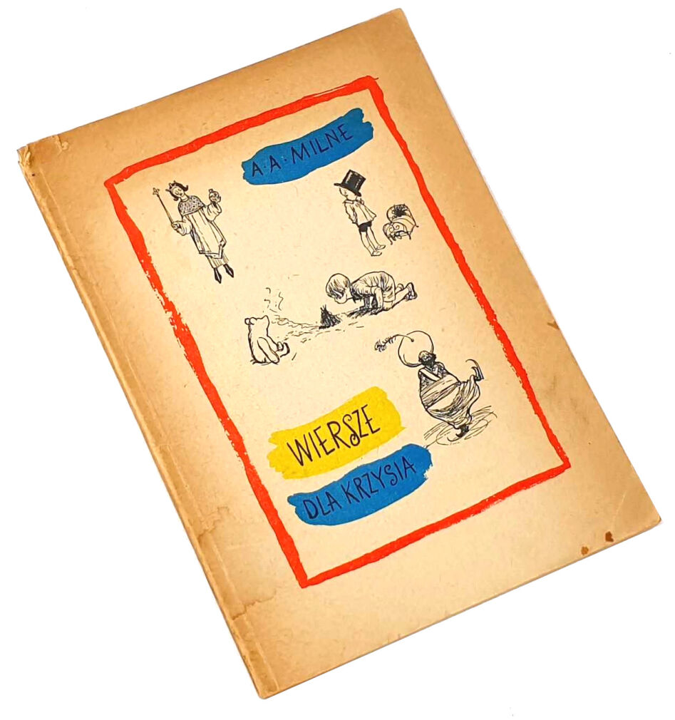 MILNE - WIERSZE DLA KRZYSIA wyd.1