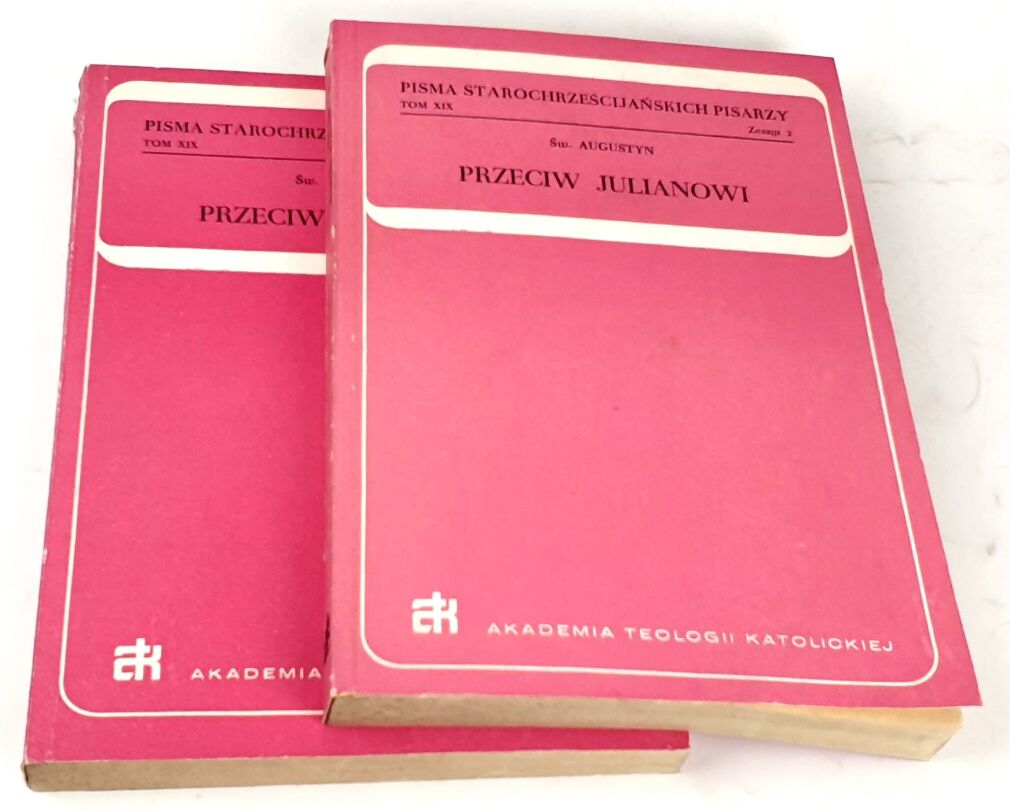 Św. AUGUSTYN- PRZECIW JULIANOWI t.1-2