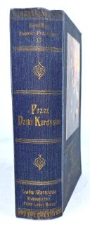 KAROL MAY - PRZEZ DZIKI KURDYSTAN wyd.1, oprawa wydawnicza - 2