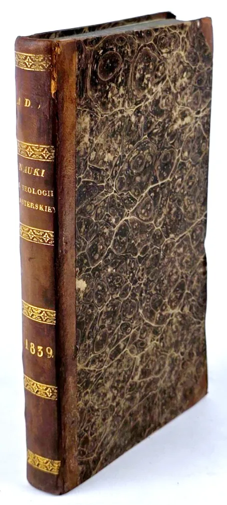 NAUKI Z TEOLOGII PASTERSKIEJ O RZECZACH RYTUALE, CZYLI AGENDZIE ZAWARTYCH W JEDNO ZEBRANE Wilno 1834