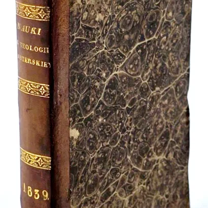 NAUKI Z TEOLOGII PASTERSKIEJ O RZECZACH RYTUALE, CZYLI AGENDZIE ZAWARTYCH W JEDNO ZEBRANE Wilno 1834