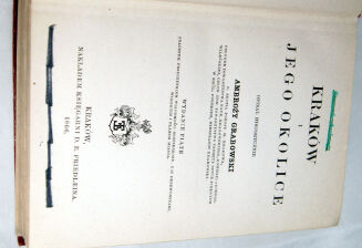 GRABOWSKI - KRAKÓW I JEGO OKOLICE wyd. 1866r. ryciny OPRAWA - 3