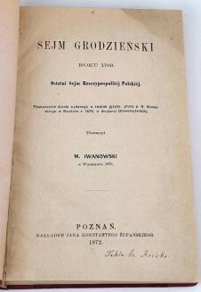 IŁOWAJSKI - SEJM GRODZIEŃSKI ROKU 1793 wyd. 1872 - 3