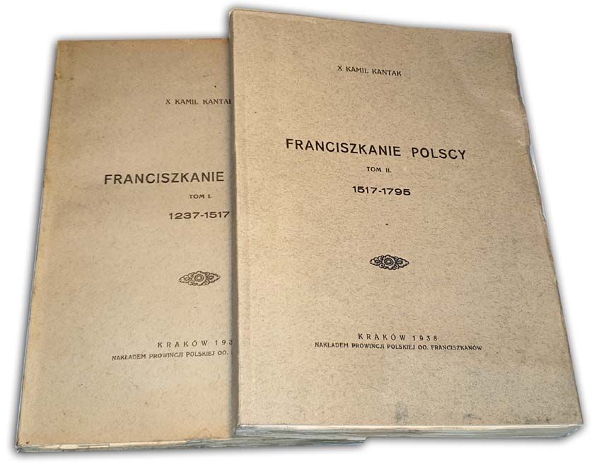 KANTAK- FRANCISZKANIE POLSCY t.1-2 (komplet) wyd. 1937-8