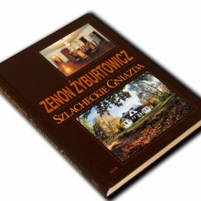 ŻYBURTOWICZ- SZLACHECKIE GNIAZDA