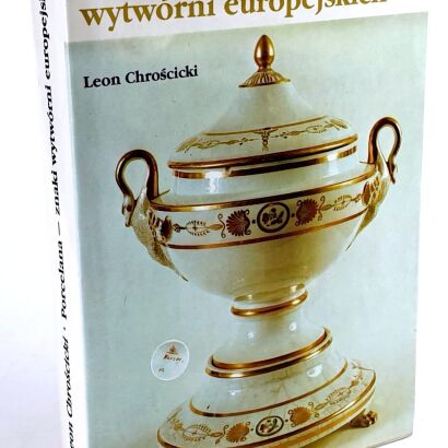 CHROŚCICKI- PORCELANA ZNAKI WYTWÓRNI EUROPEJSKICH. Autograf