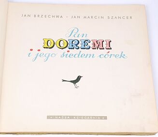 BRZECHWA- Pan DO RE MI i jego siedem córek 1955r. wyd. I ilustr. SZANCER - 3
