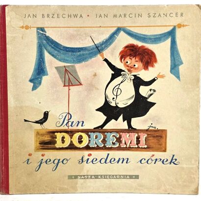 BRZECHWA- Pan DO RE MI i jego siedem córek 1955r. wyd. I ilustr. SZANCER