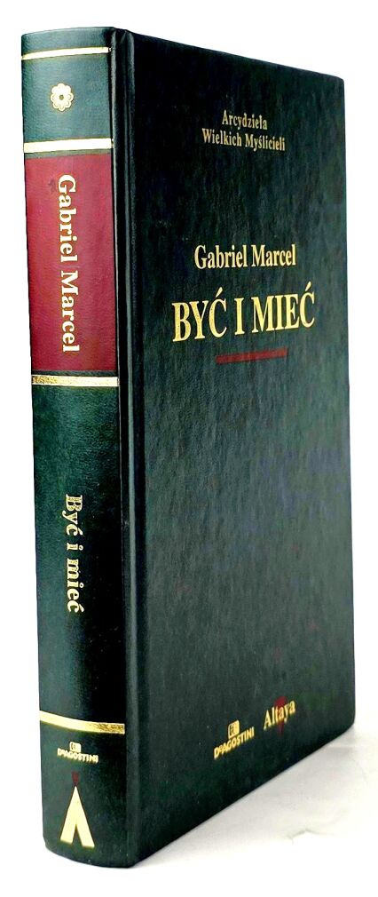 MARCEL GABRIEL - BYĆ I MIEĆ Arcydzieła Wielkich Myślicieli