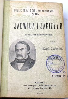 SZAJNOCHA - JADWIGA I JAGIEŁŁO t.1-4 [komplet] 1902. Proweniencja: z Biblioteki Stadnickich - 3