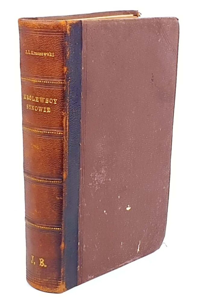 KRASZEWSKI - KRÓLEWSCY SYNOWIE t.1-4 [komplet w 1 wol.]