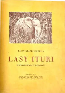 SAPIEHA- LASY ITURI. WULKANY KIVU. Wspomnienia z podróży, wyd. 1928-34 - 19