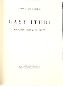 SAPIEHA- LASY ITURI. WULKANY KIVU. Wspomnienia z podróży, wyd. 1928-34 - 20