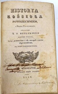 BIELSKI- HISTORYA KOŚCIOŁA POWSZECHNEGO 1839 - 3