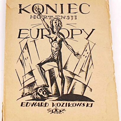 KOZIKOWSKI- KONIEC HORTENSJI  EUROPY / THE END OF HYDRANGEA OF EUROPA 1924 avant-garde cover poetry