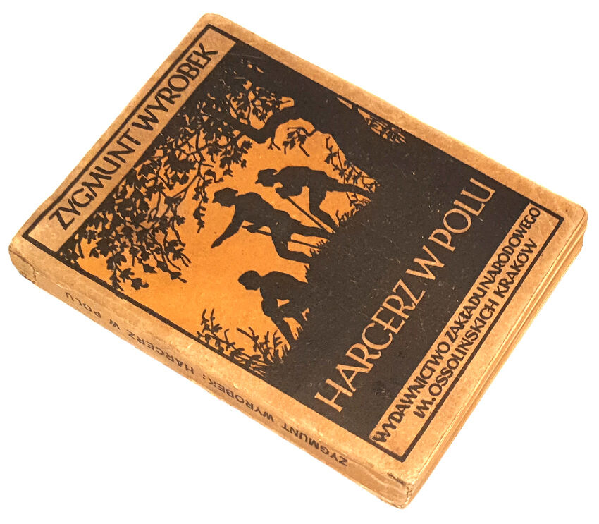 WYROBEK - HARCERZ W POLU : ZABAWY I GRY TERENOWE wyd. 1946 harcerstwo 