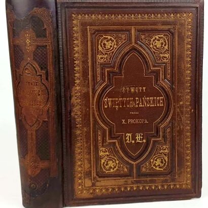 LESZCZYŃSKI - OJCA PROKOPA ŻYWOTY ŚWIĘTYCH PAŃSKICH wyd. 1875 oprawa skóra z epoki
