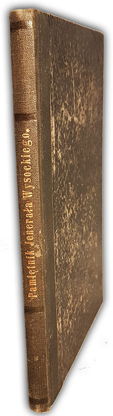 WYSOCKI- PAMIĘTNIK JENERAŁA WYSOCKIEGO dowódcy Legionu Polskiego na Węgrzech z czasu kampanii węgierskiej w roku 1848 i 1849 wyd. 1850