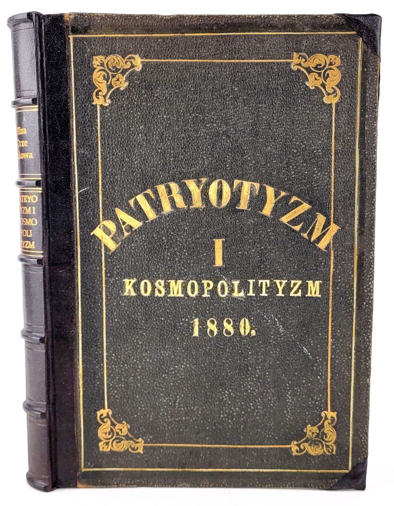 ORZESZKOWA- PATRYOTYZM I KOSMOPOLITYZM. STUDYUM SPOŁECZNE Wilno 1880