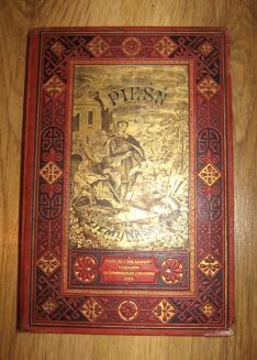 POL - PIEŚŃ O ZIEMI NASZEJ ilustracje KOSSAKA wyd. Kraków 1888r. OPRAWA WYDAWNICZA sygn. Zenczykowski - 5