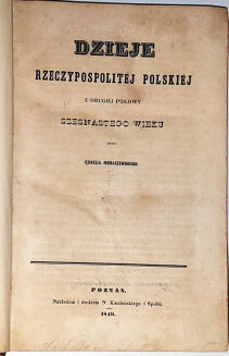 MORACZEWSKI- DZIEJE RZECZYPOSPOLITEJ POLSKIEJ t.5-6 wyd. 1849-51 - 2