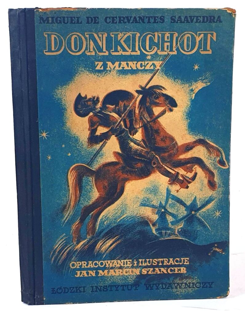 CERVANTES - DON KICHOT Z MANCZY ilustr. Szancer