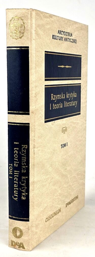 RZYMSKA KRYTYKA I TEORIA LITERATURY 1-2 [komplet] Arcydzieła Kultury Antycznej