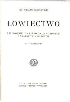 KRAWCZYŃSKI- ŁOWIECTWO Przewodnik dla leśników zawodowych i amatorów myśliwych 1924, oprawa luksusowa skóra - 4