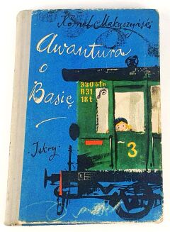MAKUSZYŃSKI - AWANTURA O BASIĘ. Projekt okładki: Janusz Grabiański - 2