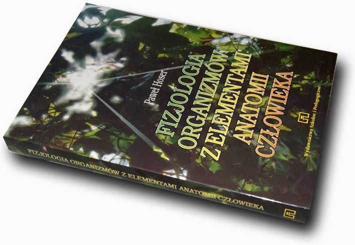 Fizjologia Organizmów Z Elementami Anatomii Człowieka Paweł Hoser Pdf