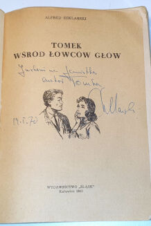 SZKLARSKI- TOMEK WŚRÓD ŁOWCÓW GŁÓW wyd. I, autograf Autora - 2