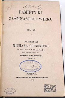 OGIŃSKI- PAMIĘTNIKI Z OŚMNASTEGO WIEKU t.1-4 [komplet w 2 wol.] 1870 - 3
