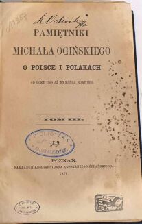 OGIŃSKI- PAMIĘTNIKI Z OŚMNASTEGO WIEKU t.1-4 [komplet w 2 wol.] 1870 - 7