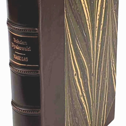 DYAKOWSKI- NASZ LAS I JEGO MIESZKAŃCY wyd. 1939, oprawa luksusowy półskórek