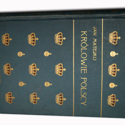 MATEJKO - KRÓLOWIE POLSCY  [Wizerunki królów i książąt polskich] 1900r. OPRAWA 